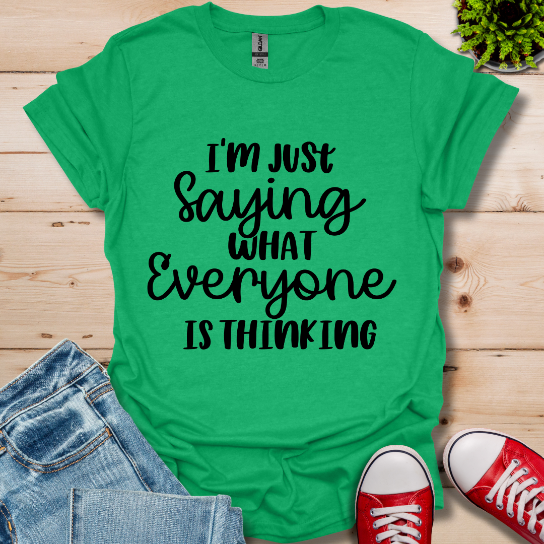 Everyone was Thinking T-Shirt