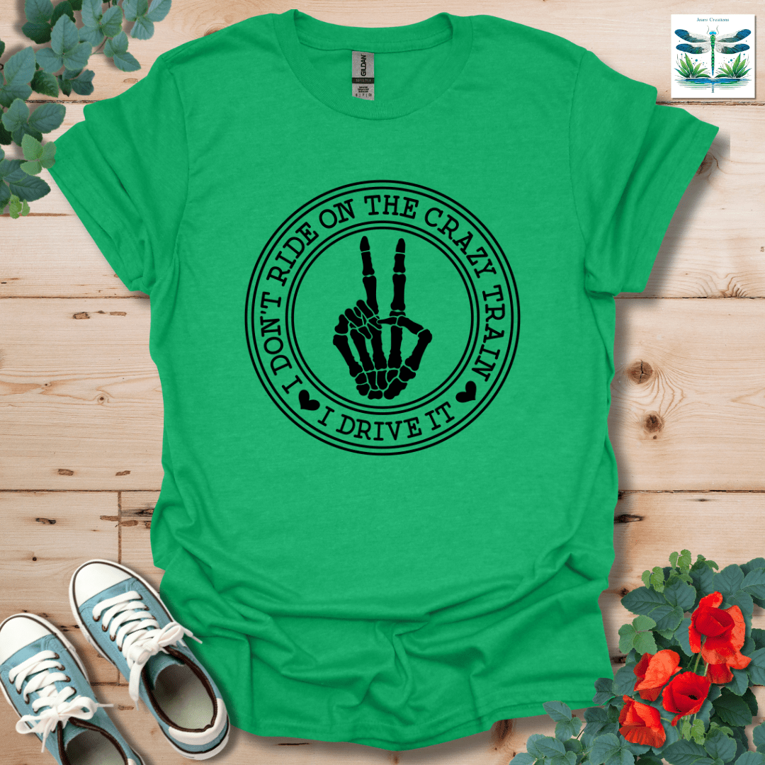 I Don't Ride T-Shirt