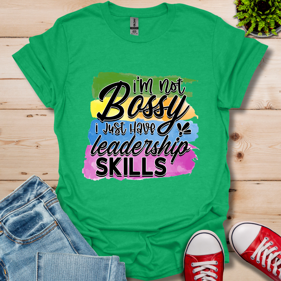I'm Not Bossy T-Shirt
