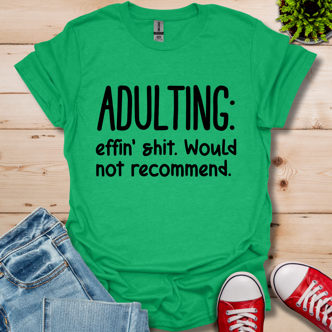 Adulting T-Shirt