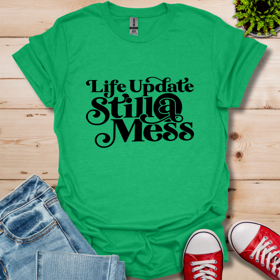 Life Update T-Shirt
