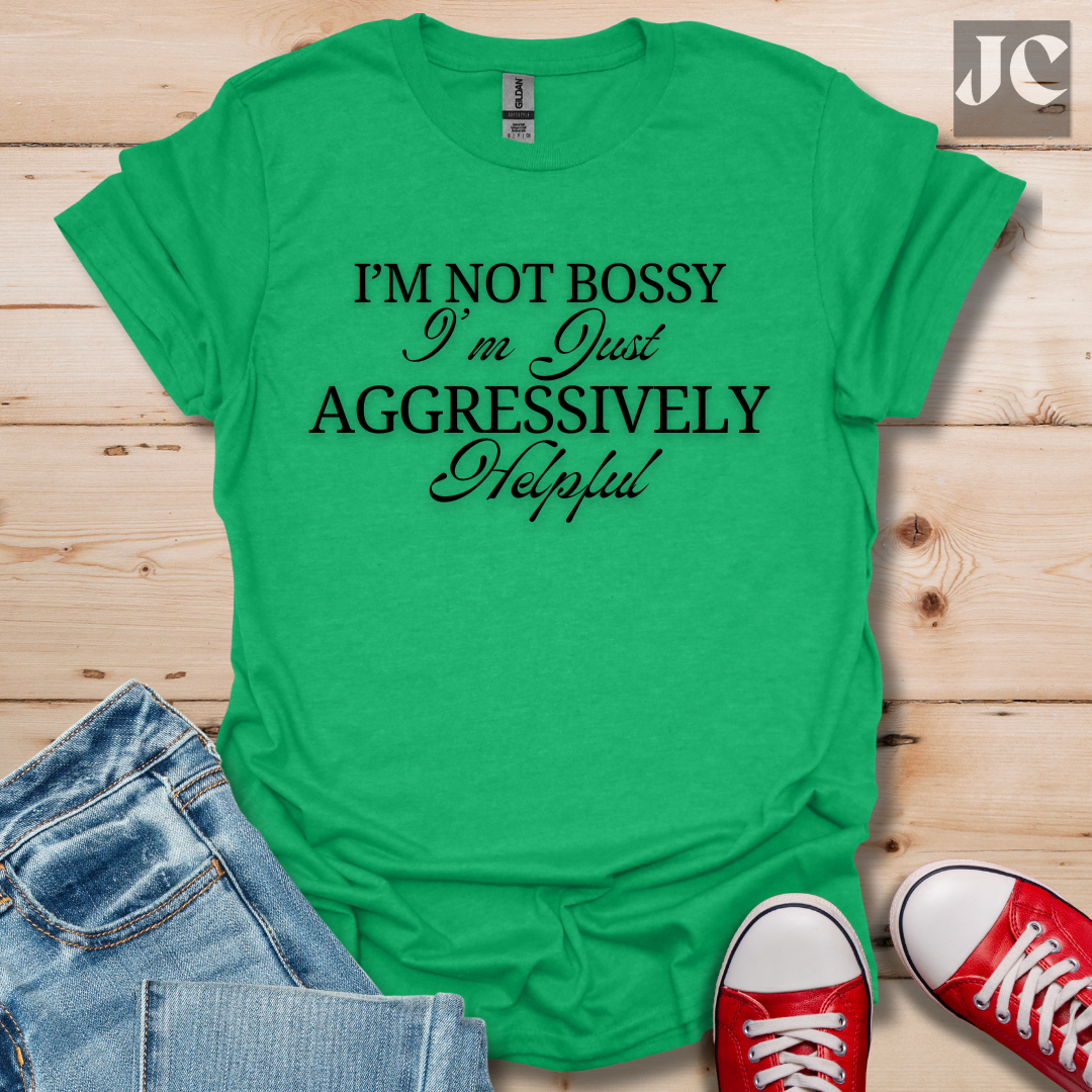 I'm Not Bossy T-Shirt