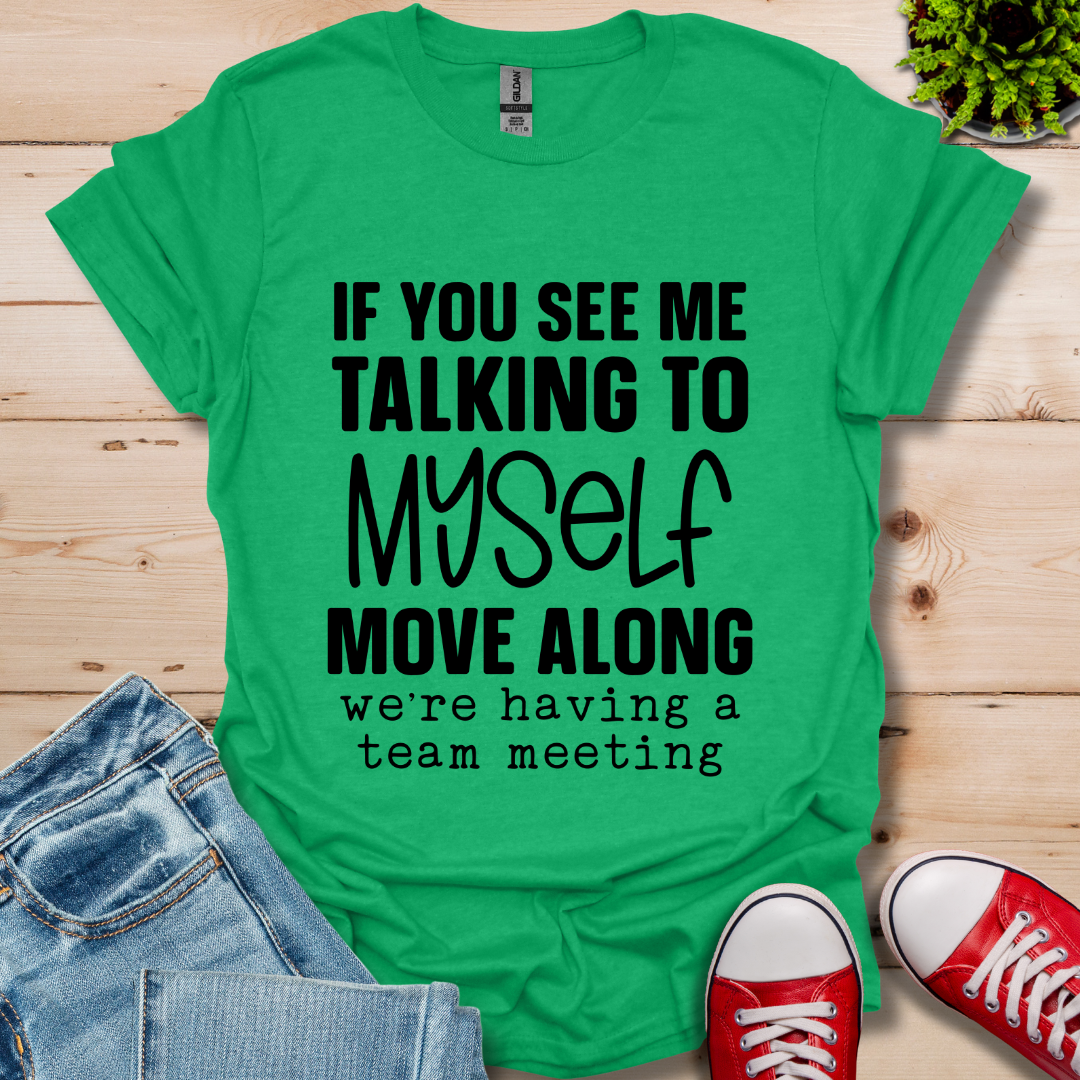 Talking to Myself T-Shirt