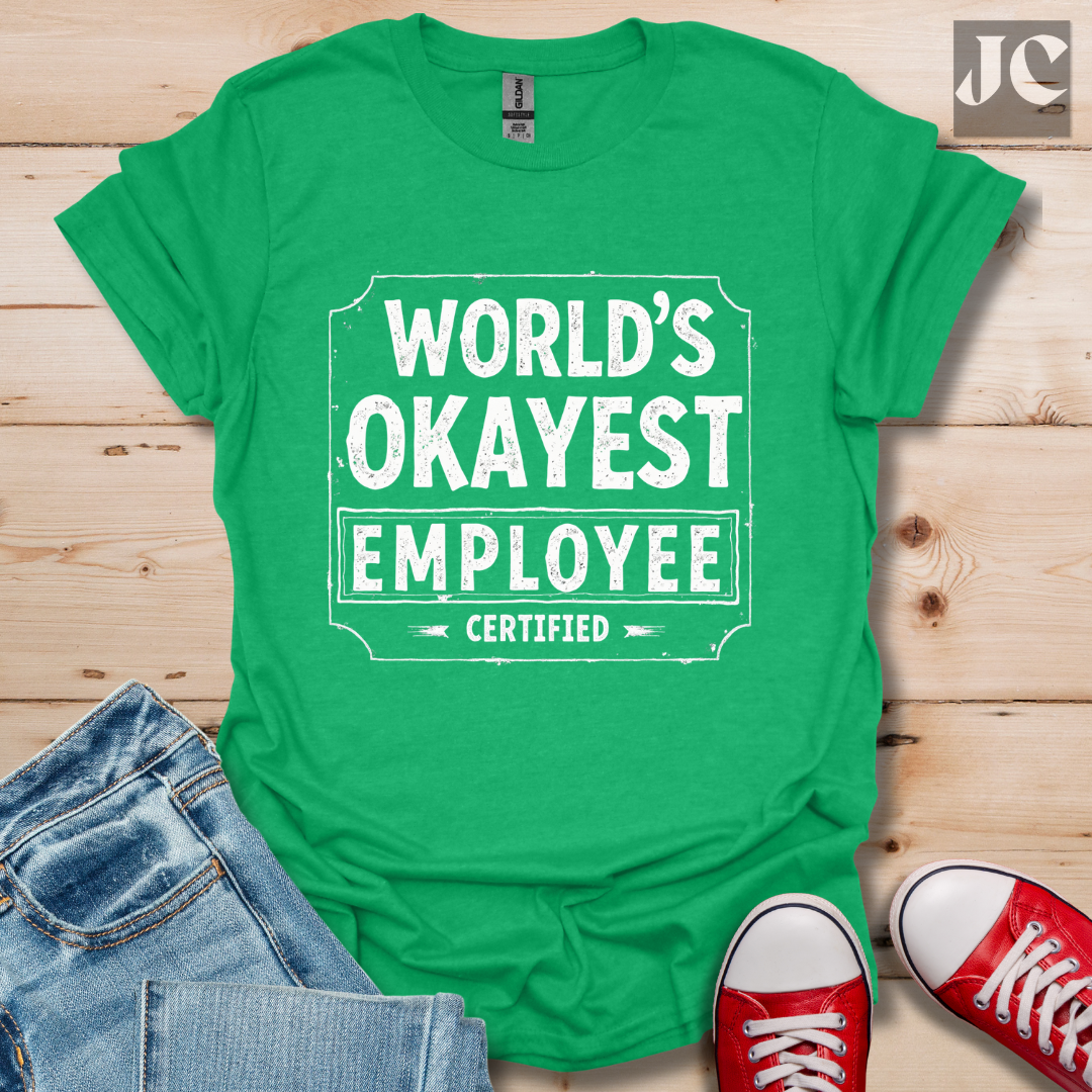 World's Okayest T-Shirt