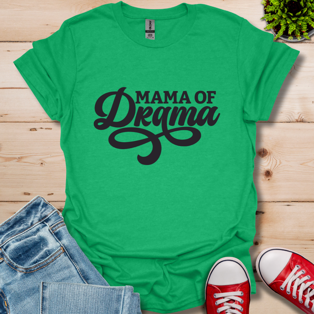 Mama of Drama T-Shirt