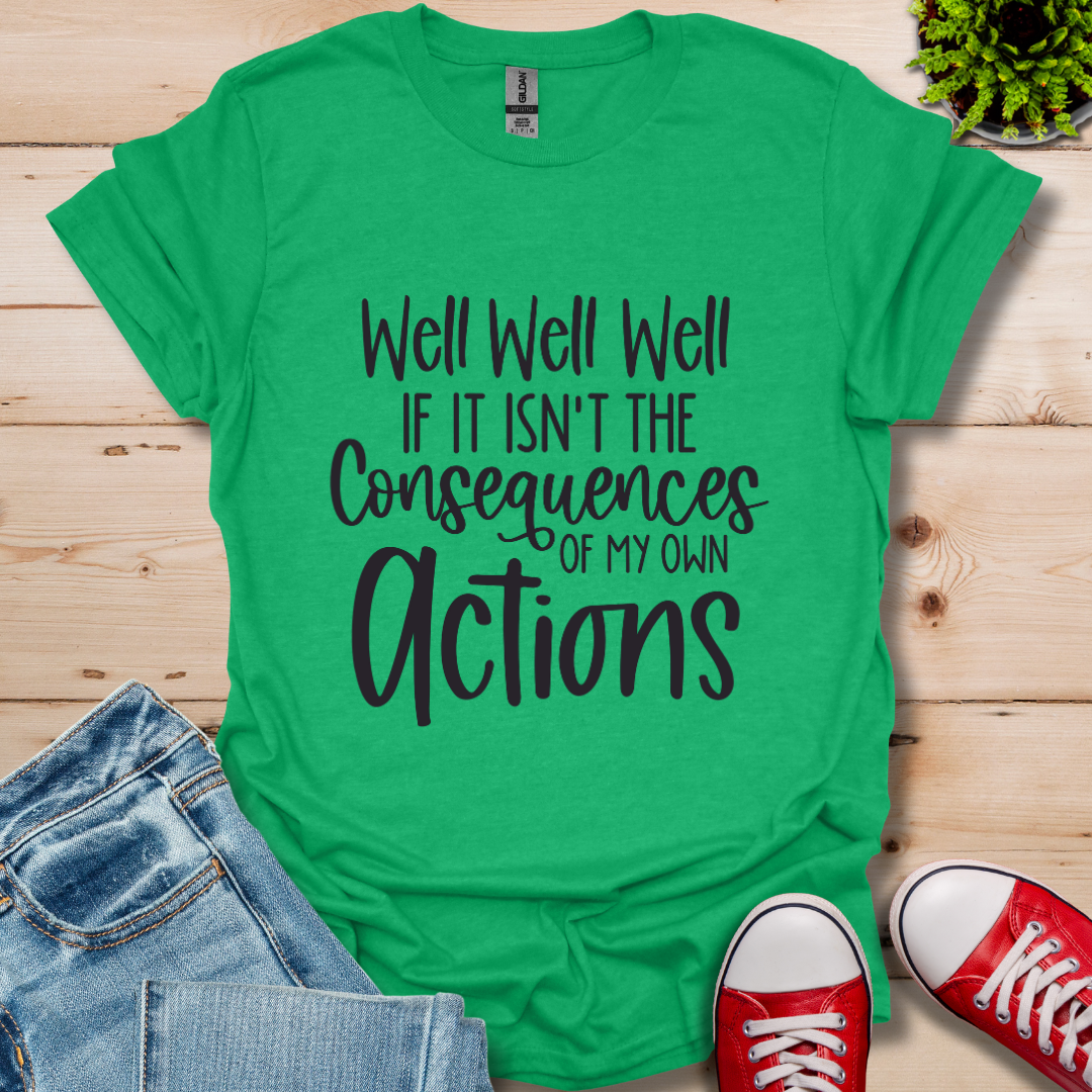 Well Well Well T-Shirt