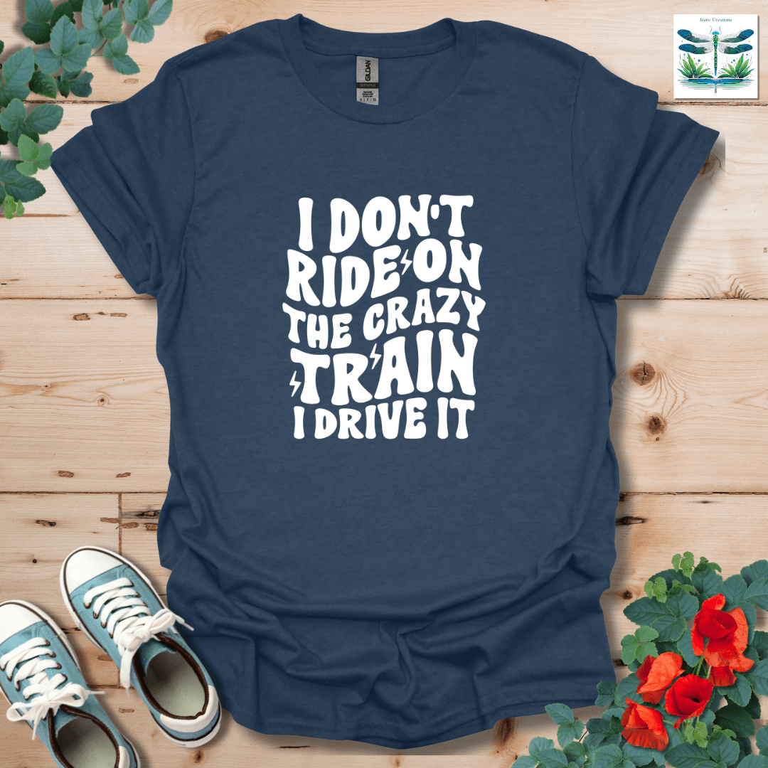 I Don't Ride On T-Shirt