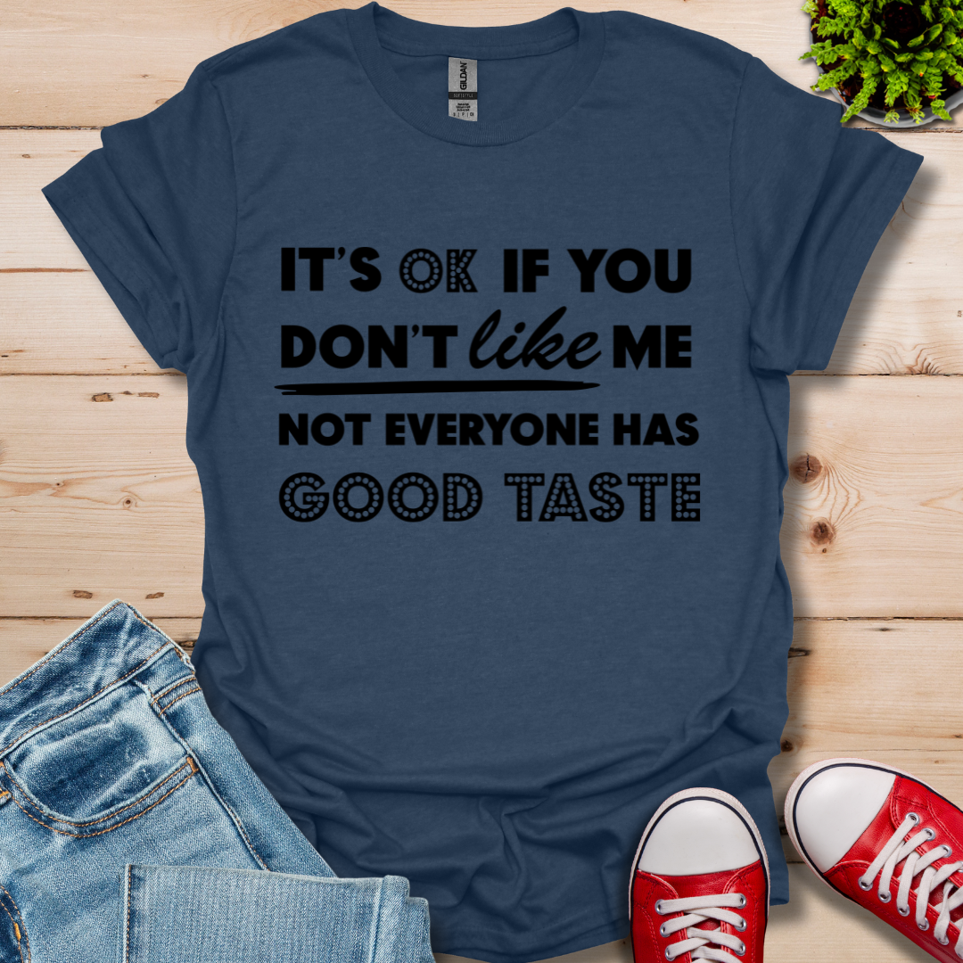 Good Taste T-Shirt