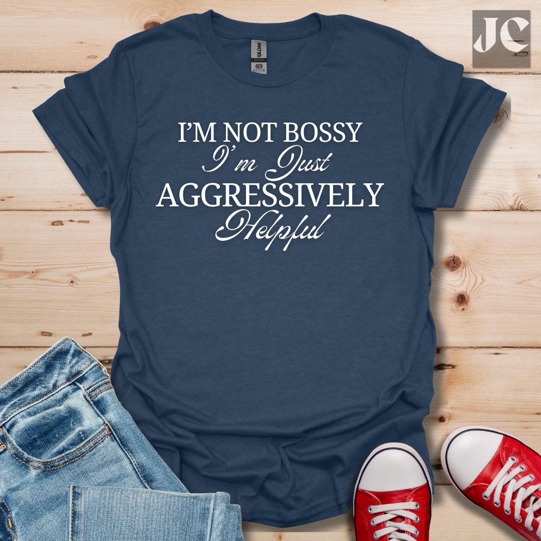 I'm Not Bossy T-Shirt