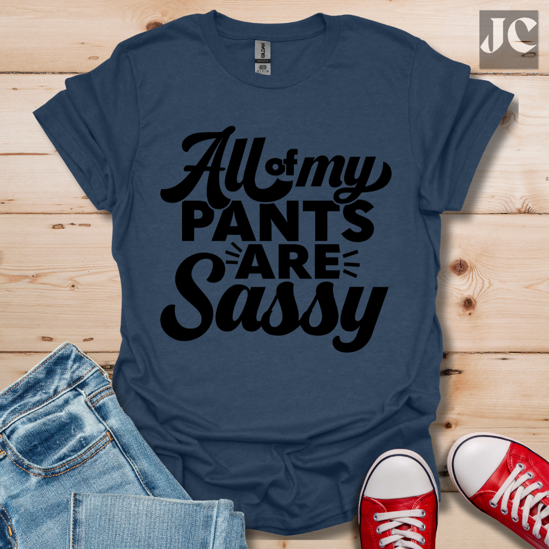 All my Pants T-Shirt