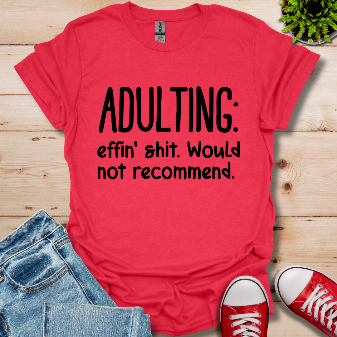 Adulting T-Shirt