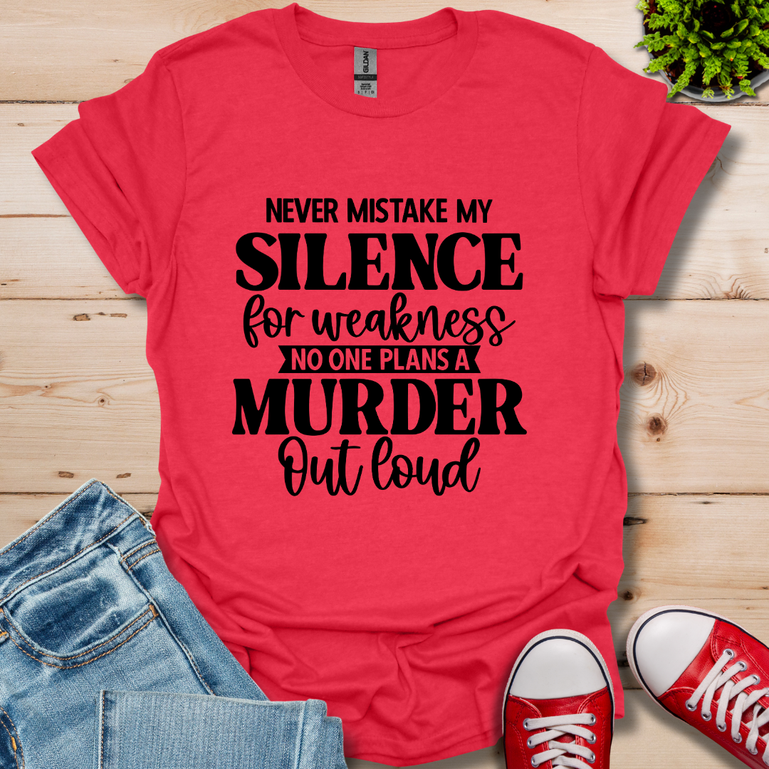 Never Mistake T-Shirt