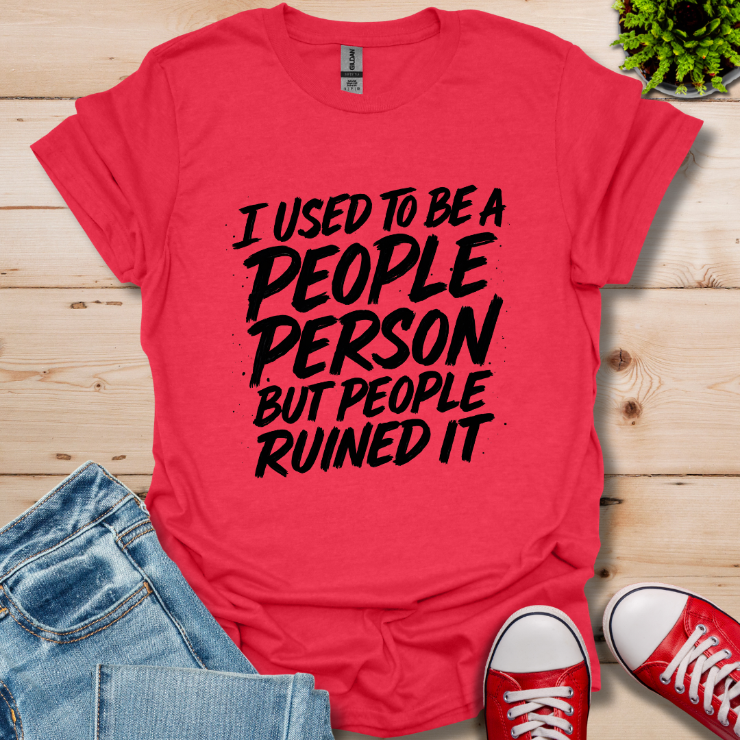I Used to Be T-Shirt