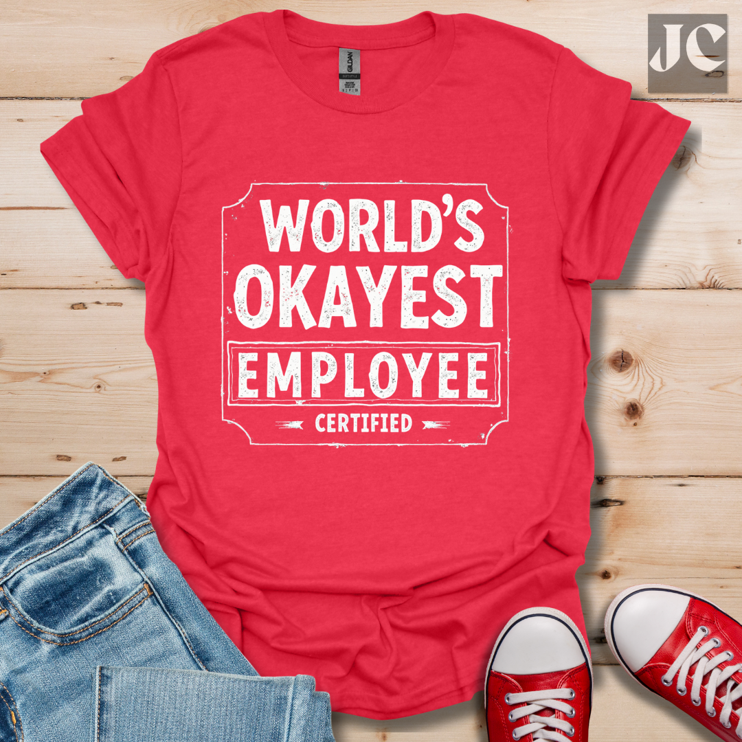 World's Okayest T-Shirt