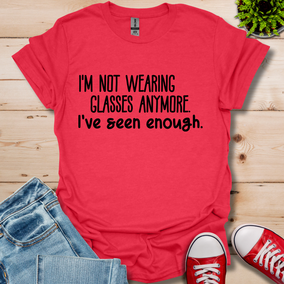 Not wearing Glasses T-Shirt