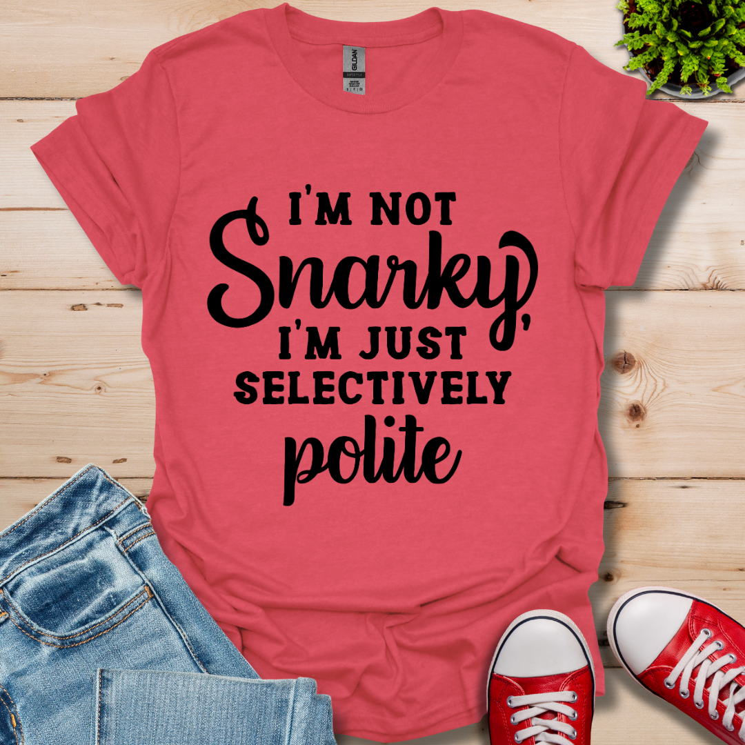 Selectively Polite T-Shirt