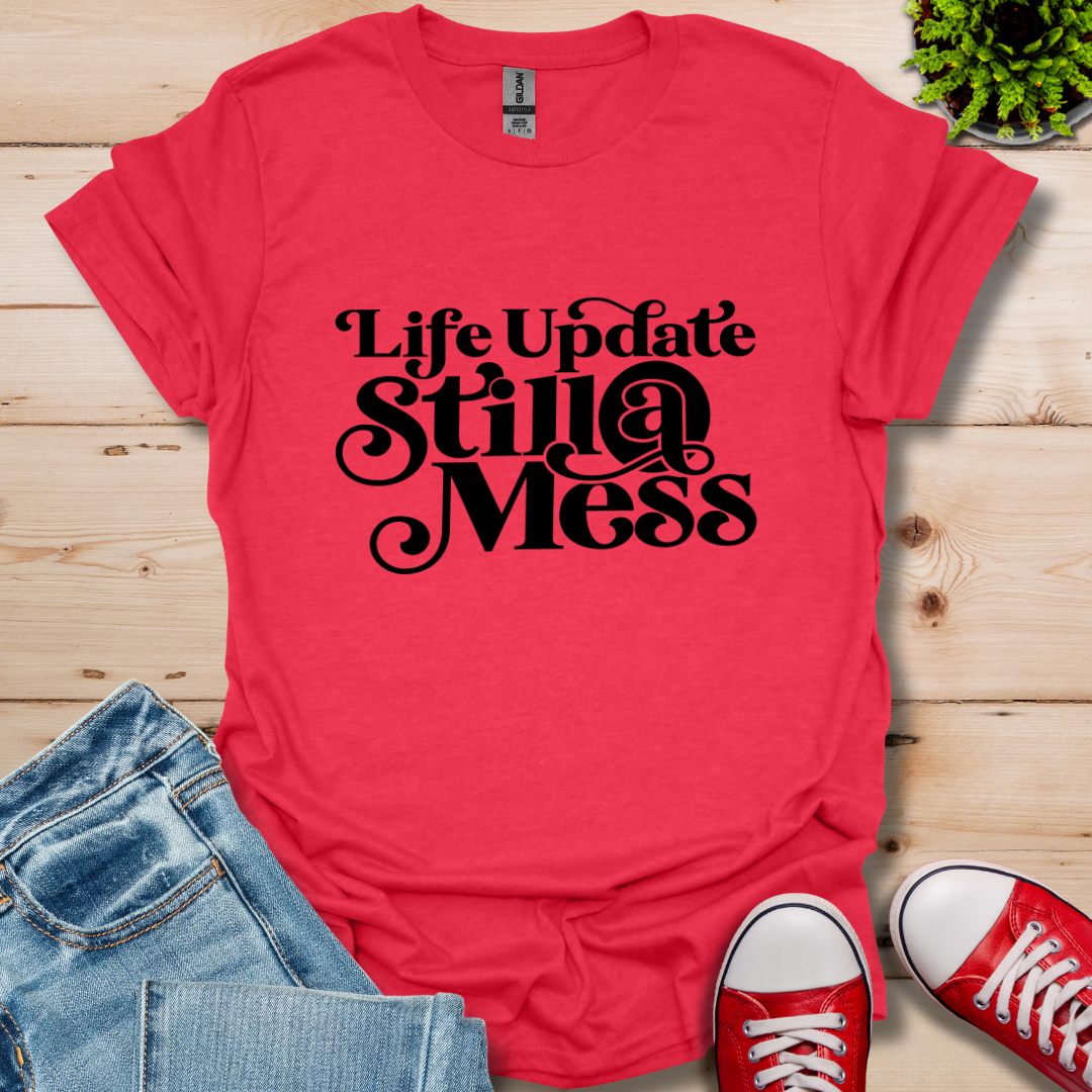 Life Update T-Shirt