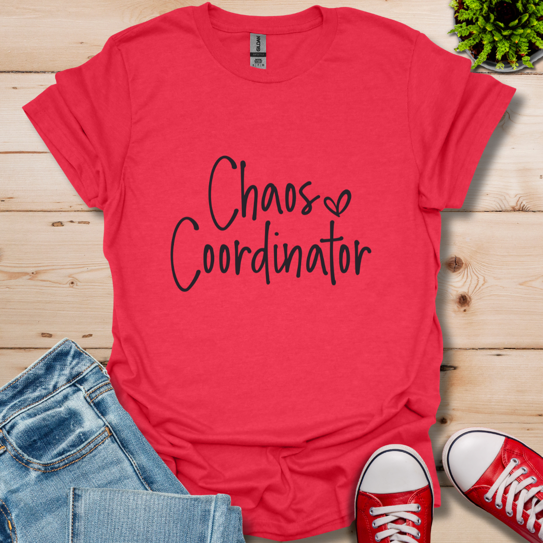 Chaos Coordinator T-Shirt