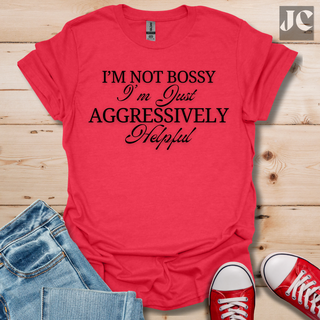 I'm Not Bossy T-Shirt