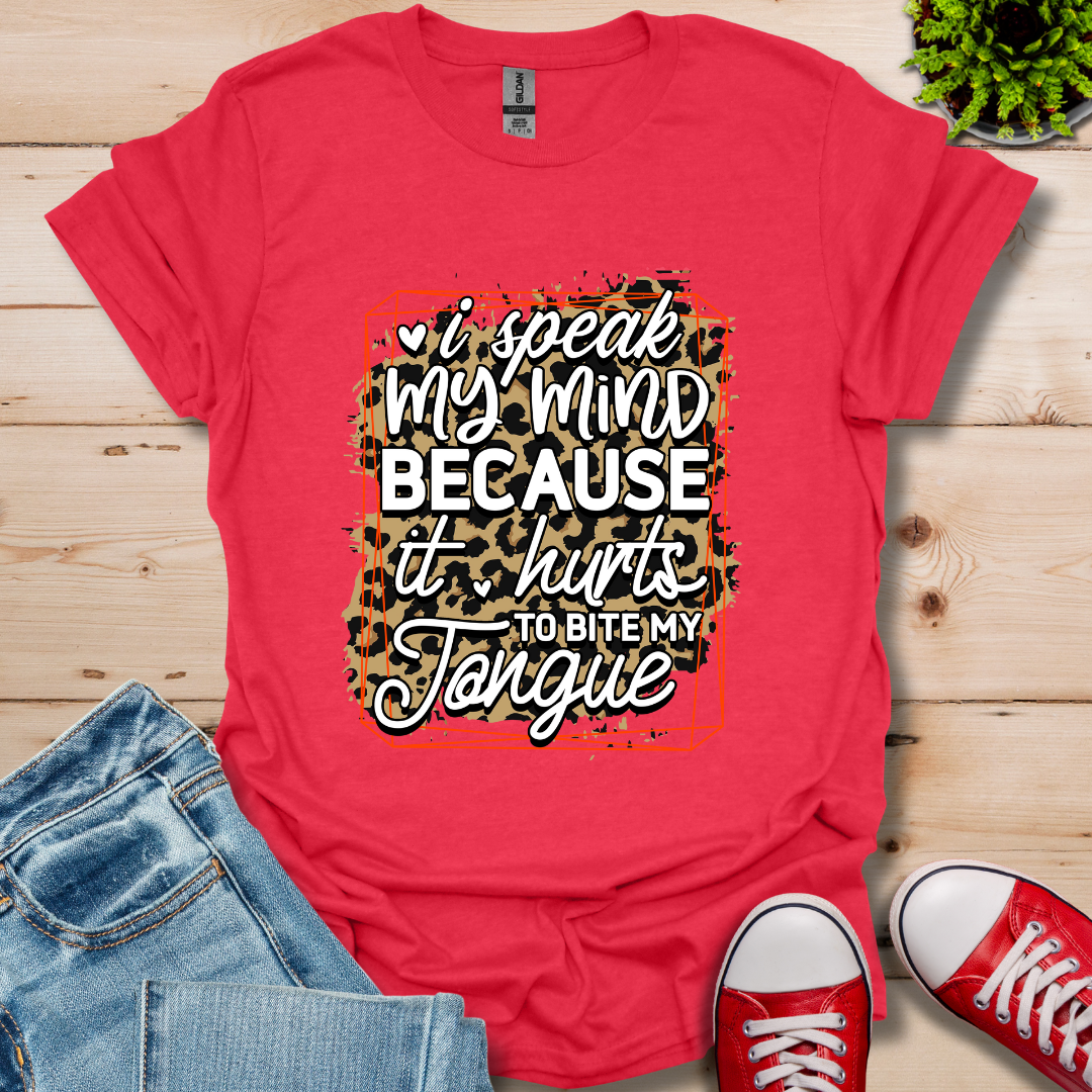 I'll Speak My Mind T-Shirt