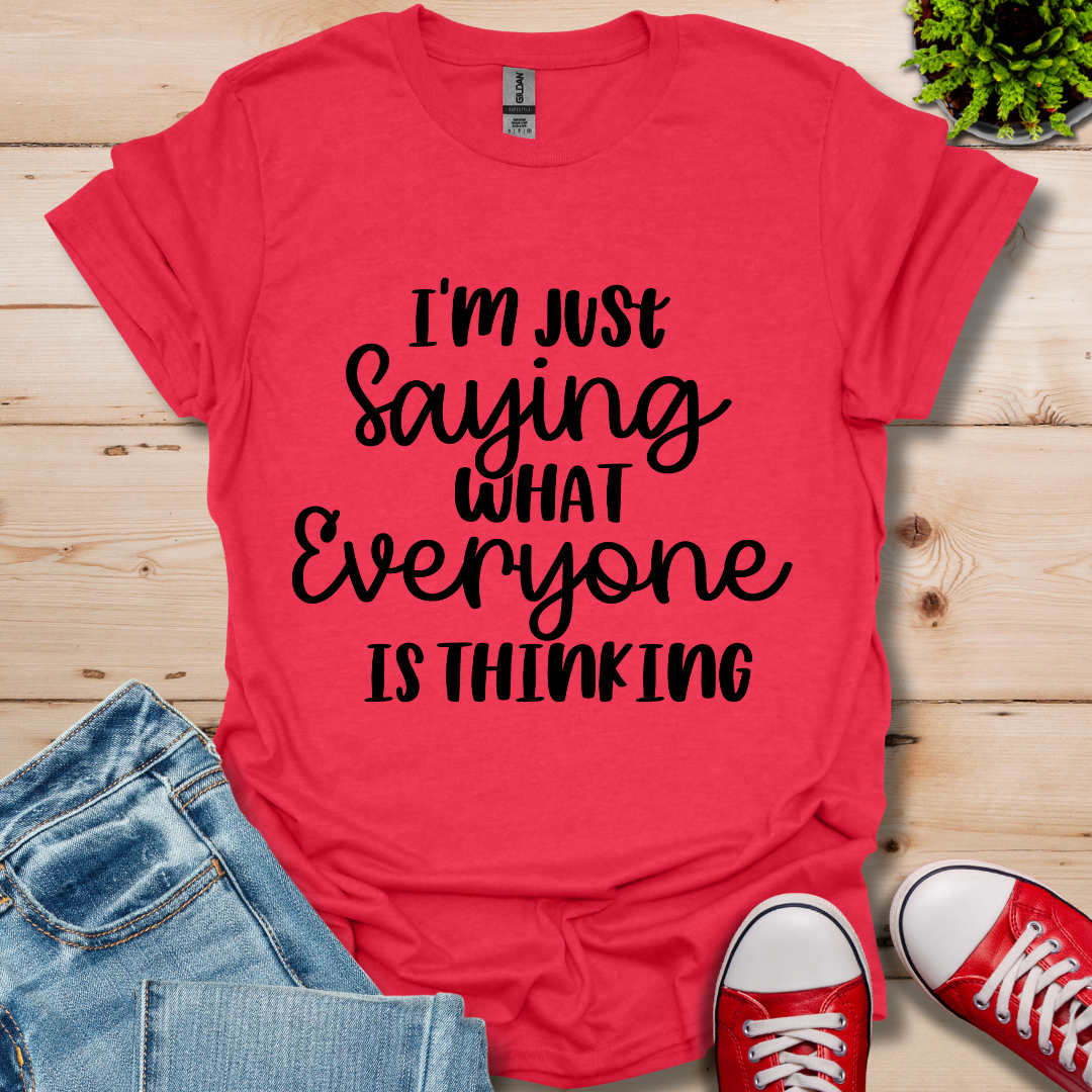 Everyone was Thinking T-Shirt