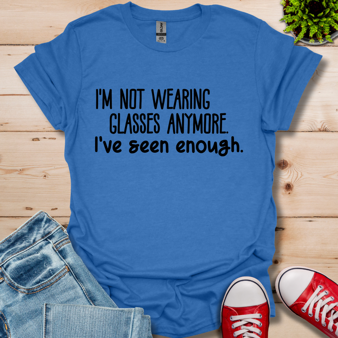 Not wearing Glasses T-Shirt