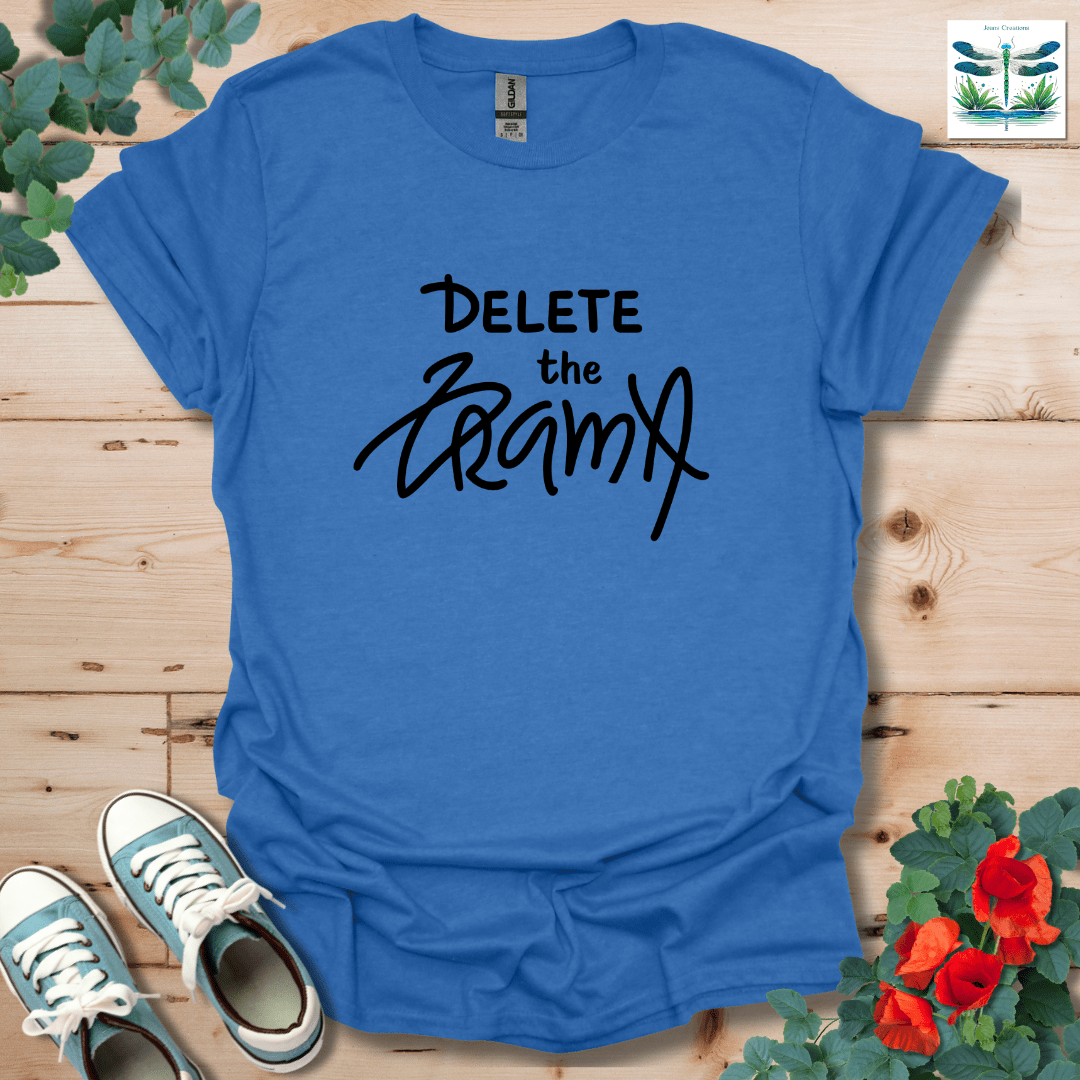Delete the Drama T-Shirt
