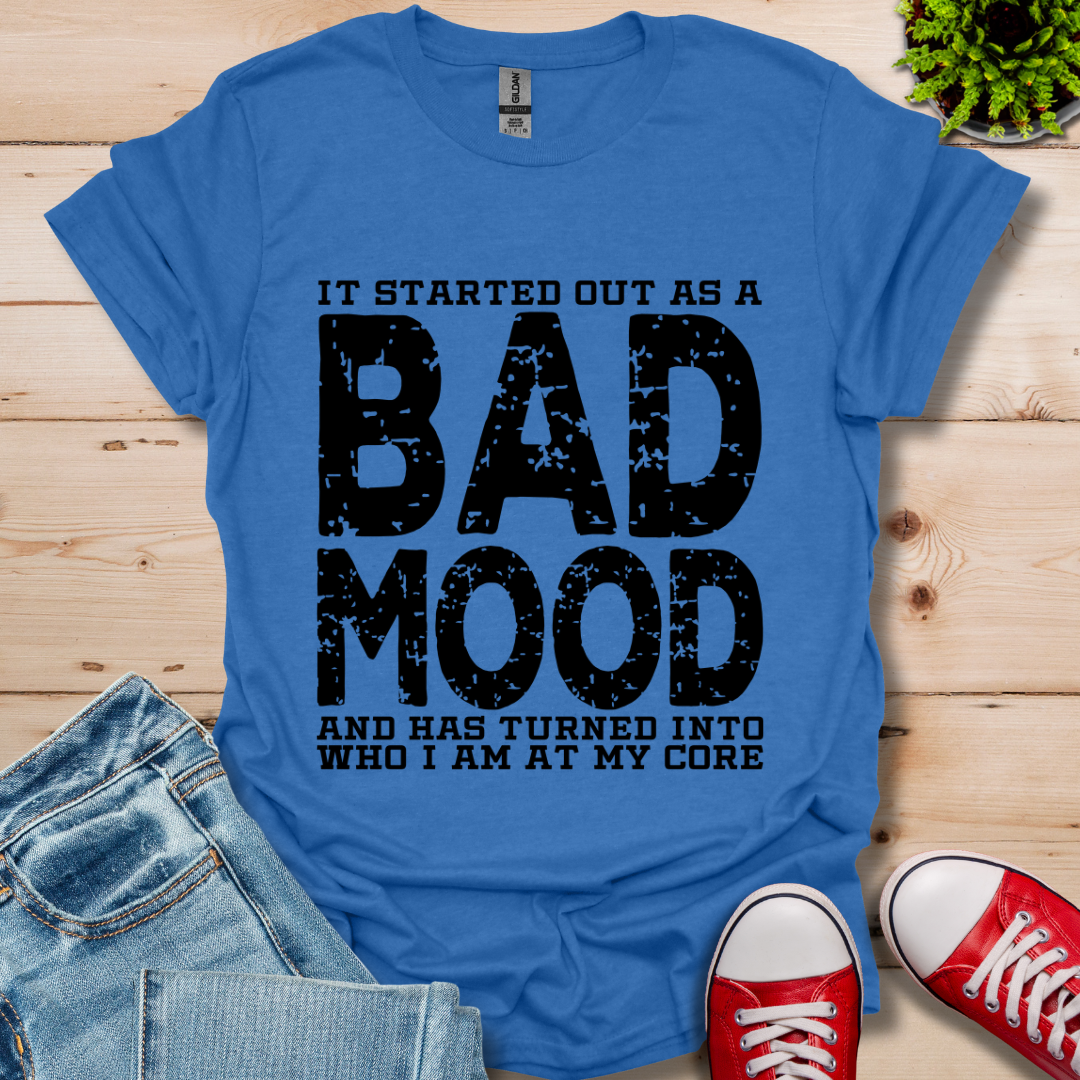 Bad Mood T-Shirt