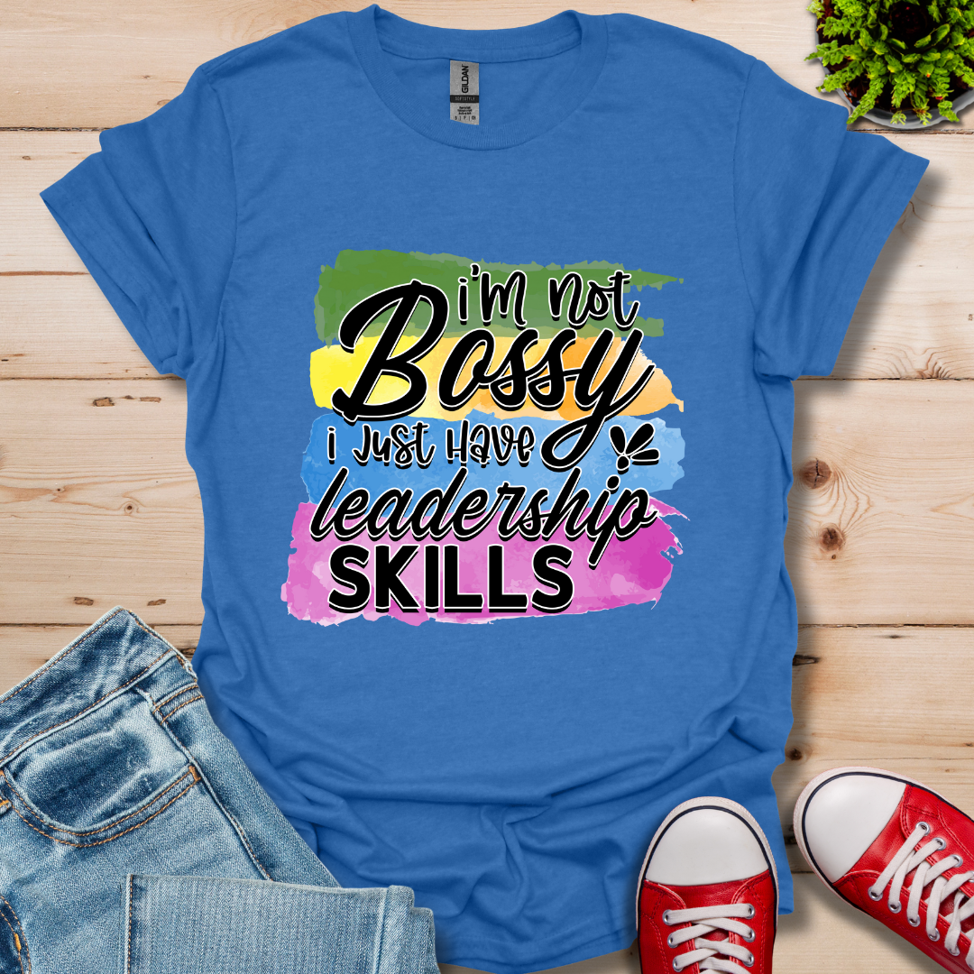 I'm Not Bossy T-Shirt
