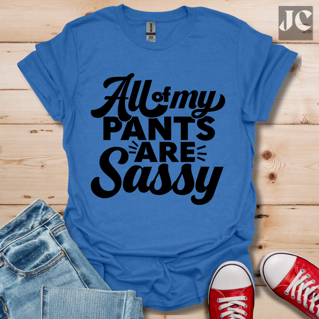 All my Pants T-Shirt