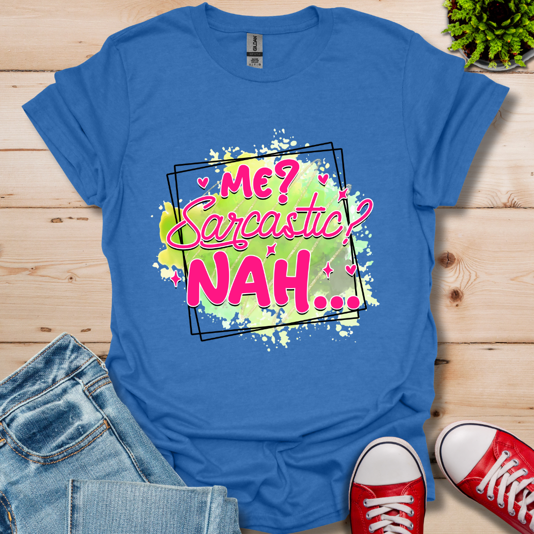 Me Sarcastic T-Shirt