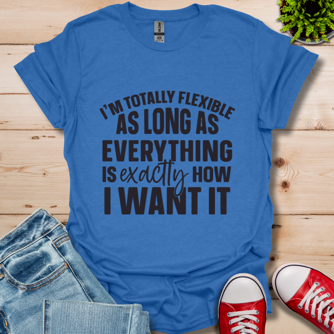 Totally Flexible T-Shirt