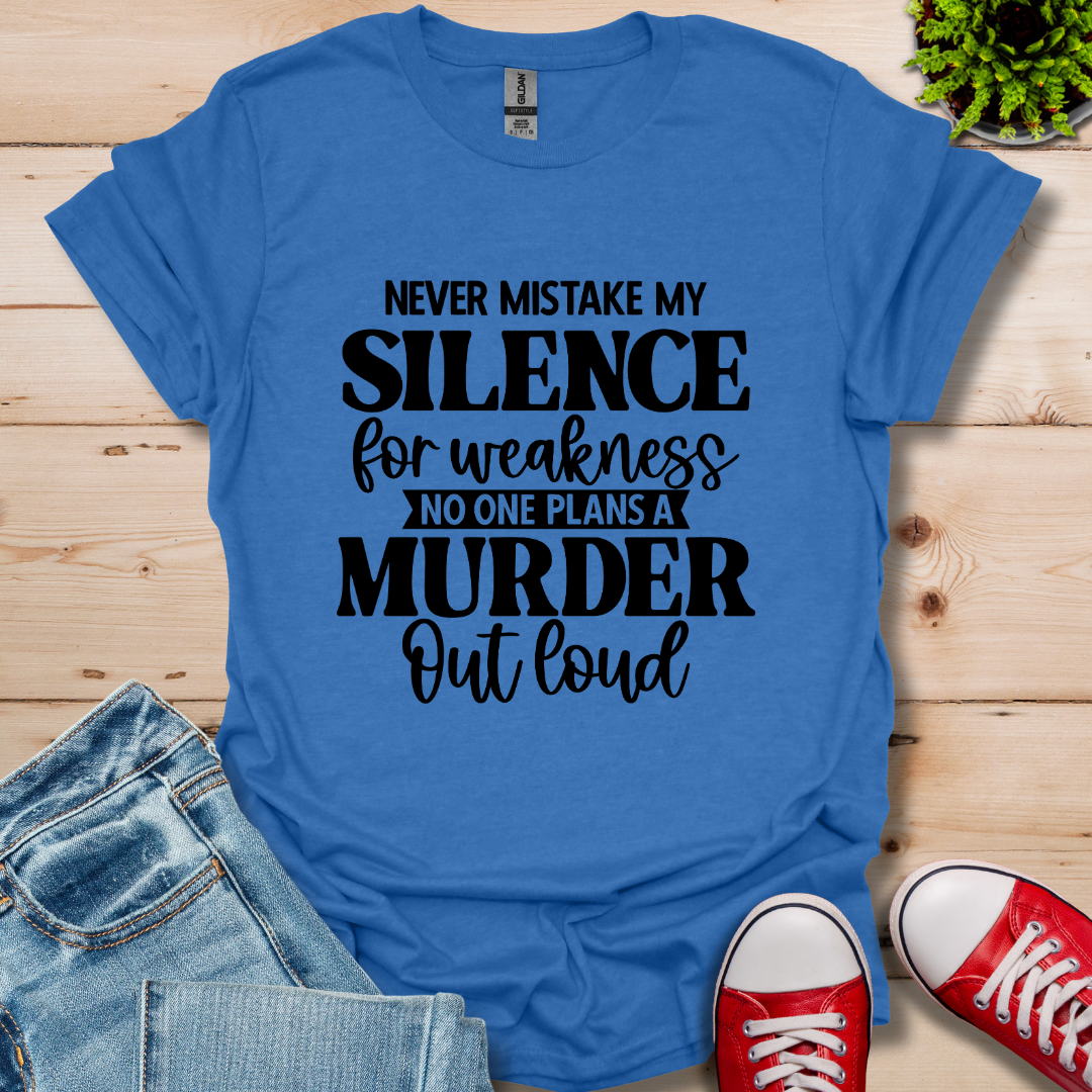 Never Mistake T-Shirt