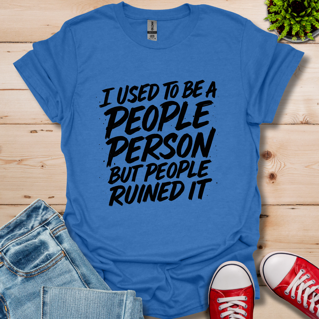 I Used to Be T-Shirt
