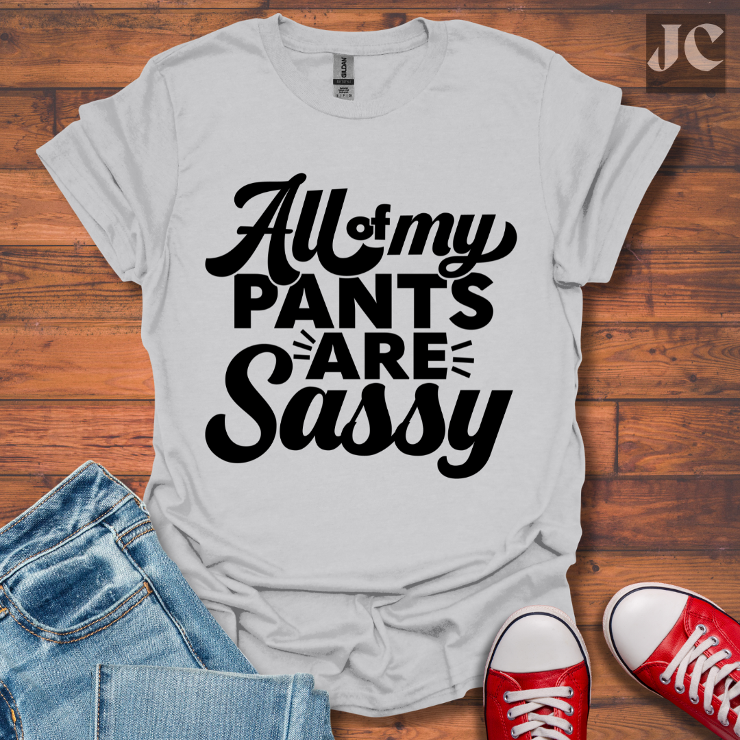 All my Pants T-Shirt