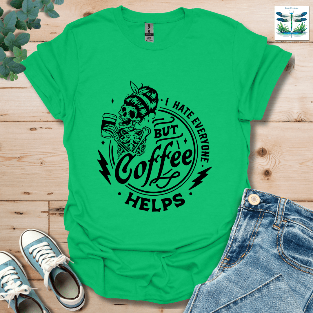 I Hate Everyone 2 T-Shirt