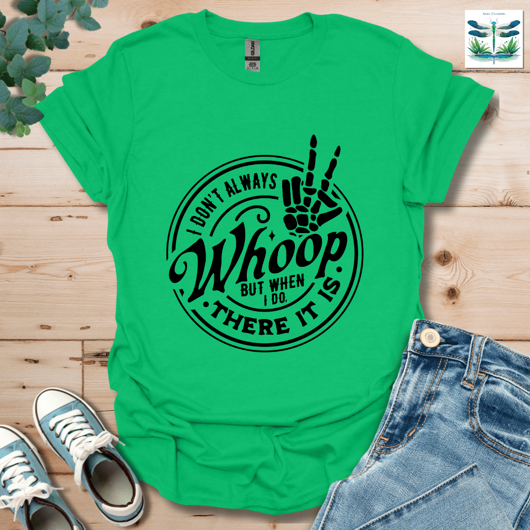 There It Is T-Shirt