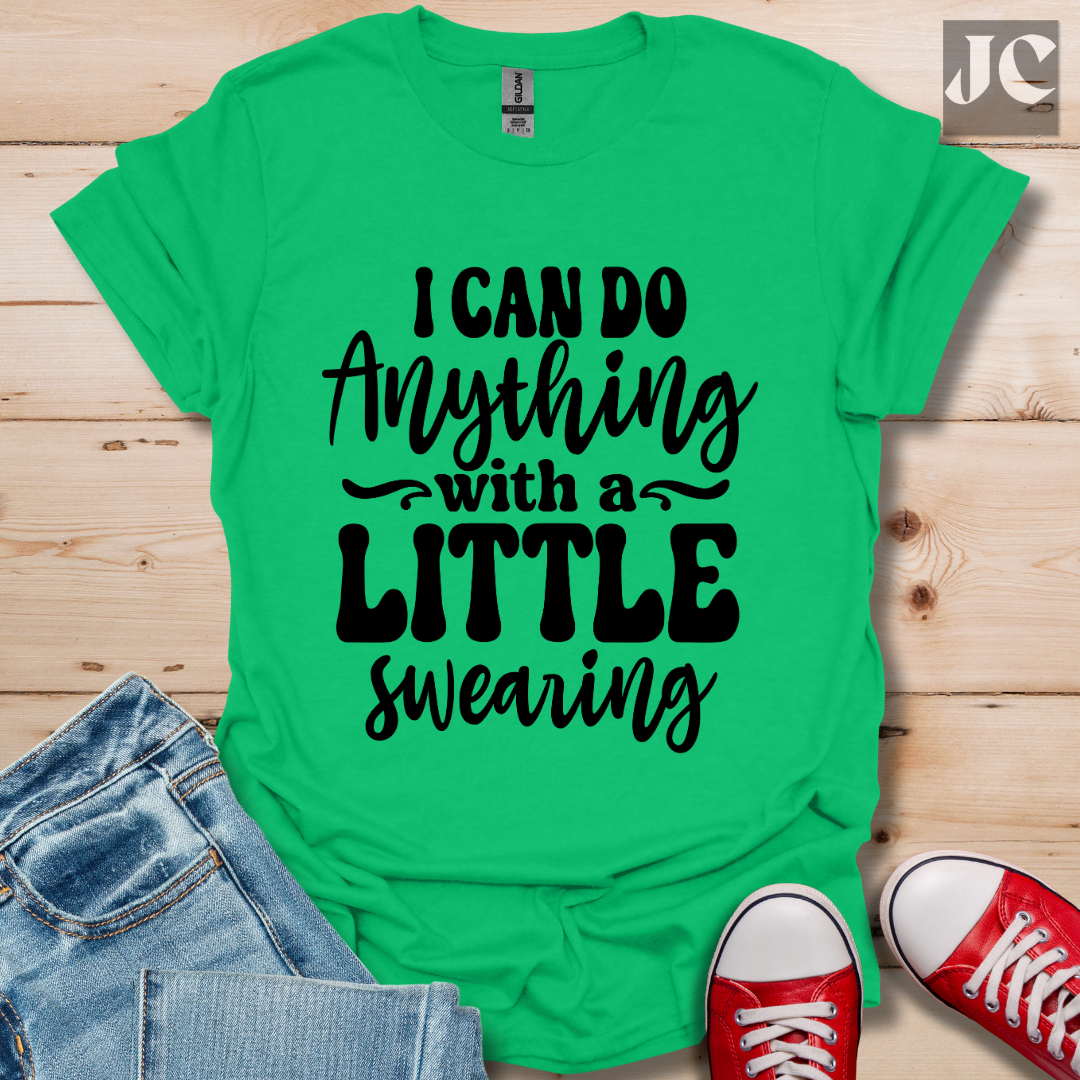 I Can Do Anything T-Shirt