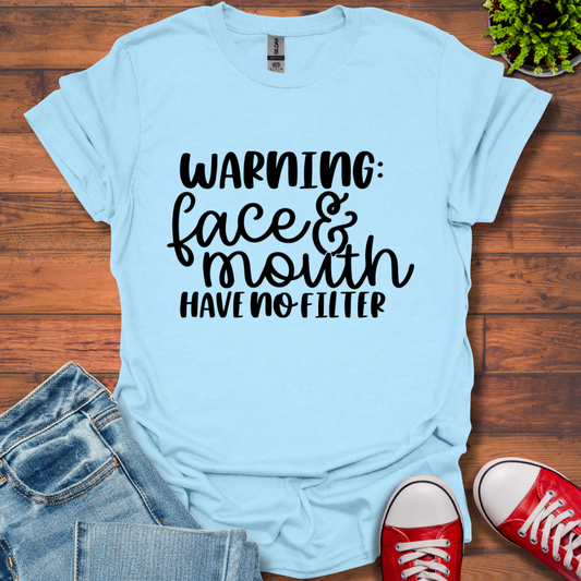 Warning No Filter T-Shirt