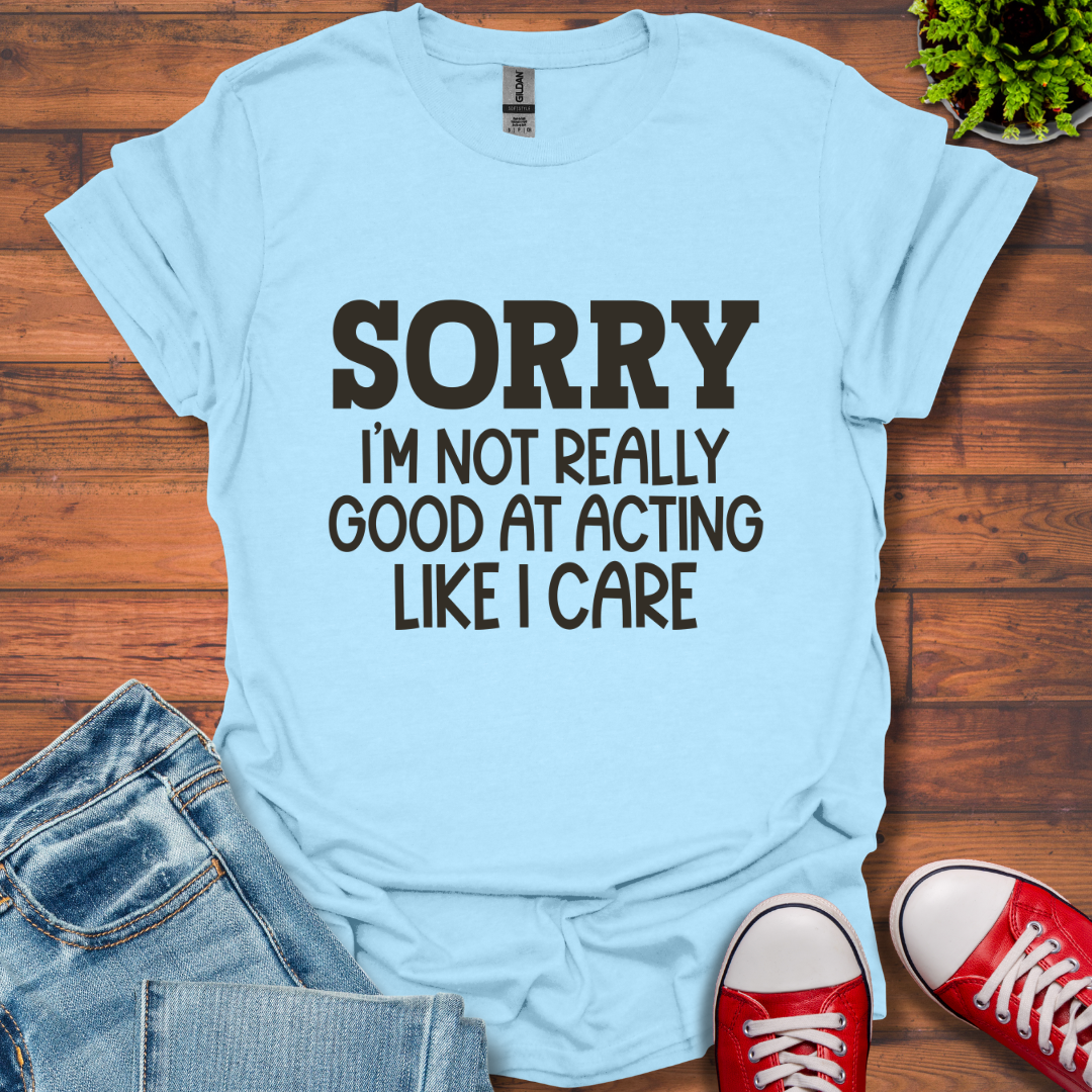 Sorry T-Shirt