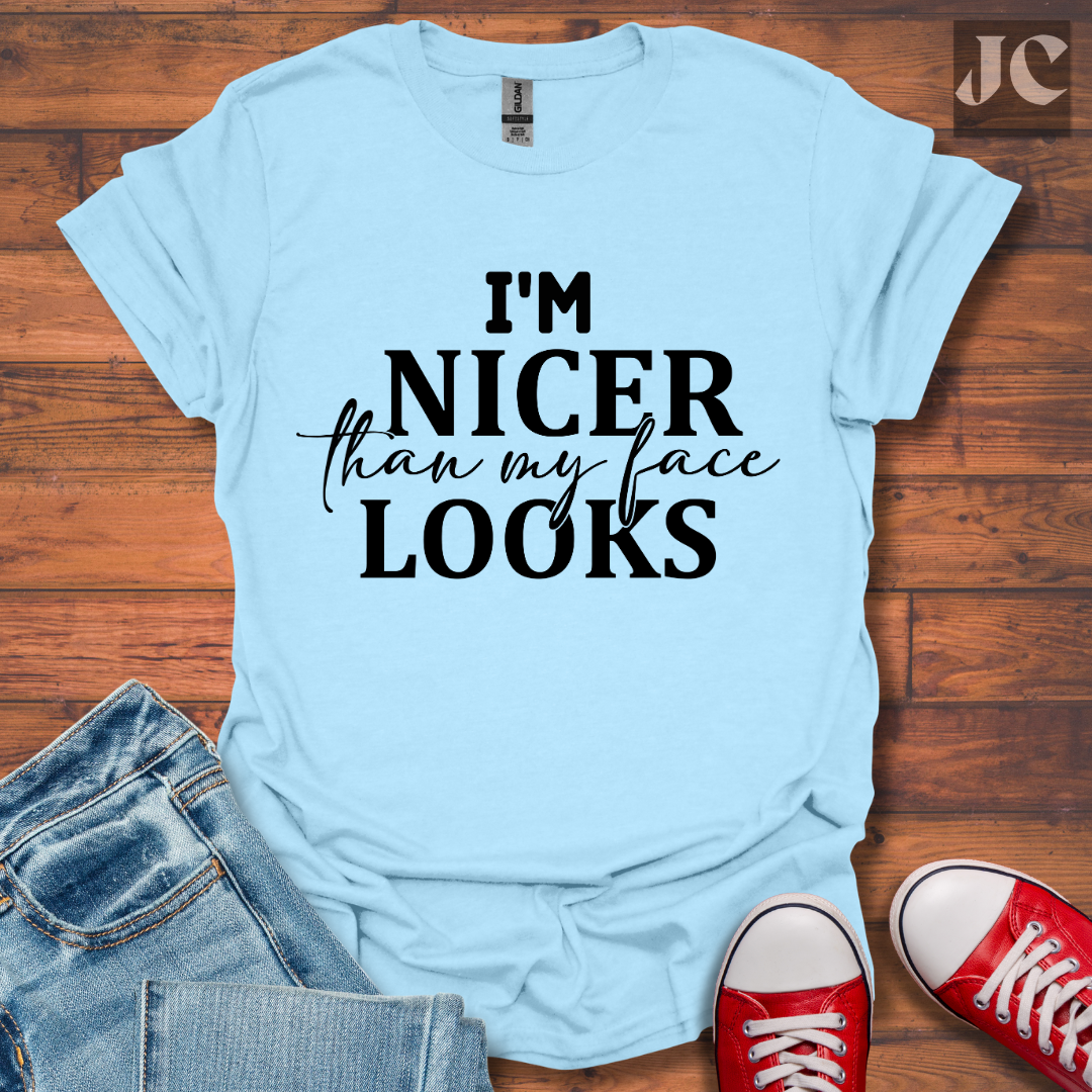 I'm Nicer T-Shirt