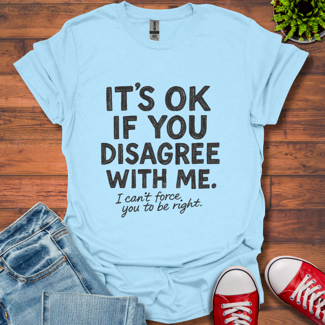 Disagree T-Shirt