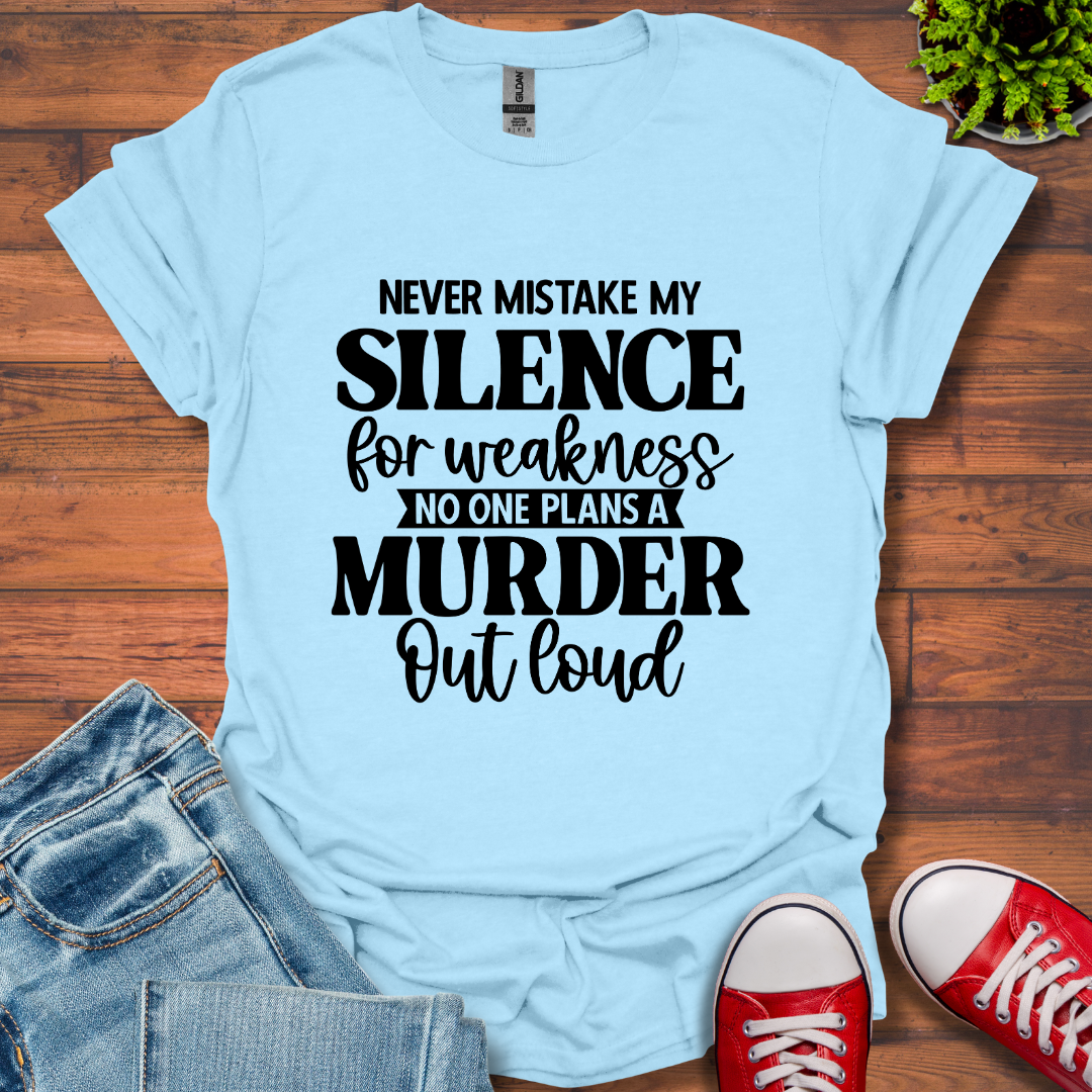 Never Mistake T-Shirt