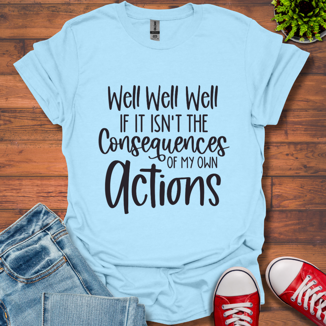 Well Well Well T-Shirt