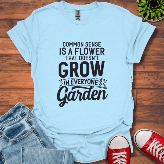 Common Sense Garden T-Shirt