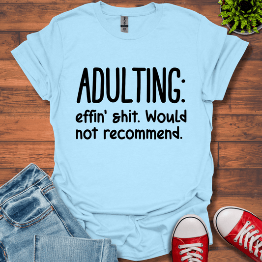 Adulting T-Shirt