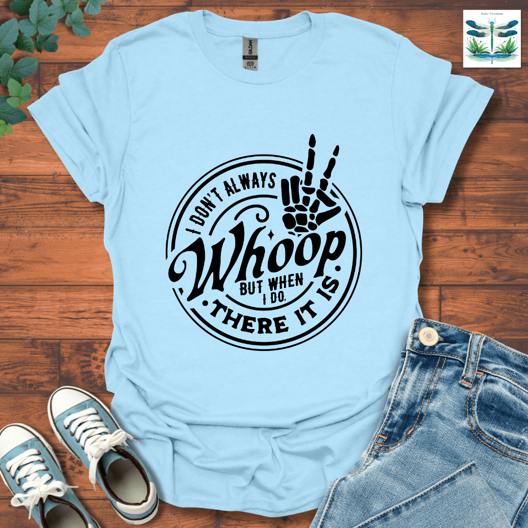 There It Is T-Shirt