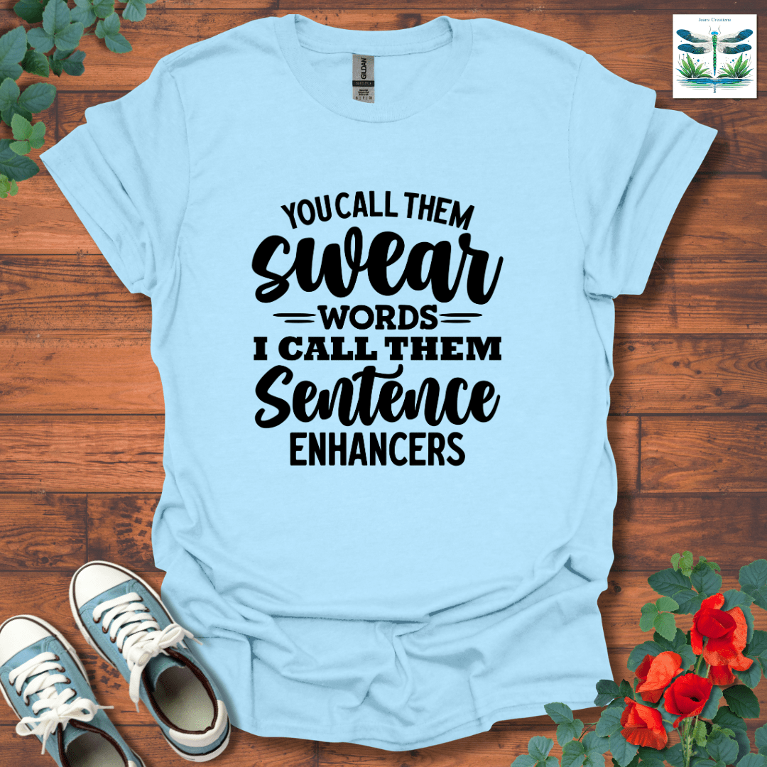 You Call Them T-Shirt