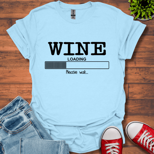 Wine Loading T-Shirt