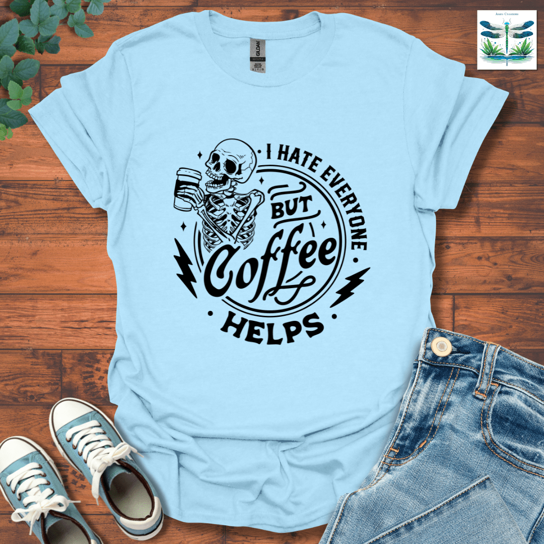 Everyone Coffee T-Shirt